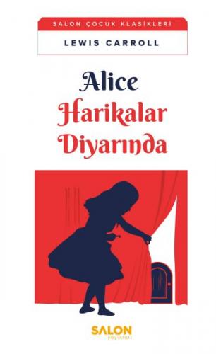 Kurye Kitabevi - Alice Harikalar Diyarında Salon Çocuk Klasikleri