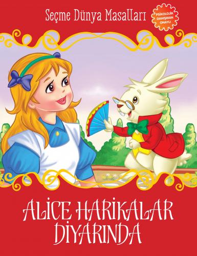 Alice Harikalar Diyarında - Seçme Dünya Masalları