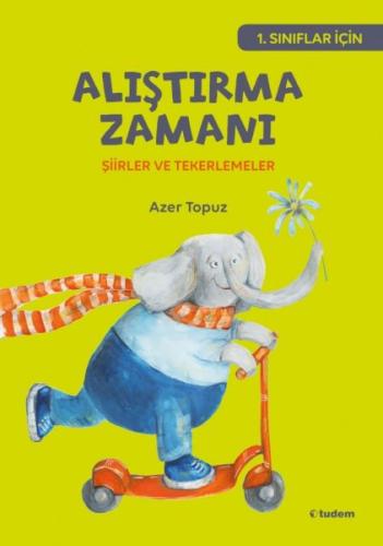 Alıştırma Zamanı - Şiirler ve Tekerlemeler
