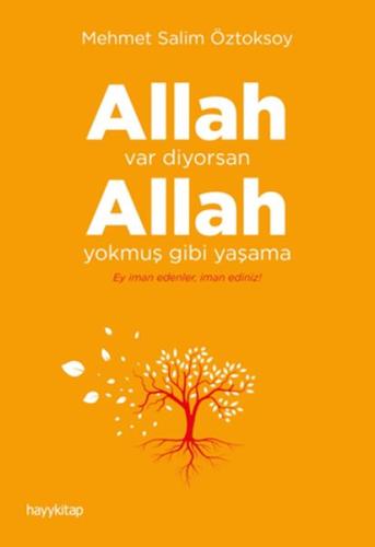 Allah Var Diyorsan Allah Yokmuş Gibi Yaşama - Münzevi Kitabevi