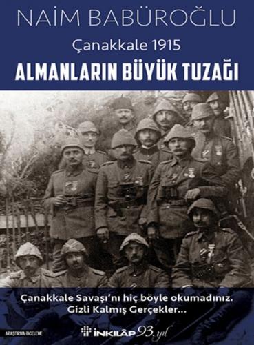 Kurye Kitabevi - Almanların Büyük Tuzağı Çanakkale 1915