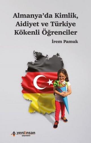 Kurye Kitabevi - Almanyada Kimlik Aidiyet ve Türkiye Kökenli Öğrencile
