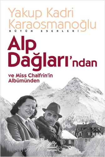 Kurye Kitabevi - Alp Dağlarından ve Miss Chalfrinin Albümünden
