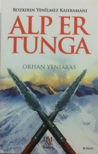 Kurye Kitabevi - Bozkırın Yenilmez Kahramanı - Alp Er Tunga