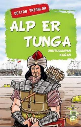 Alp Er Tunga - Unutulmayan Kağan