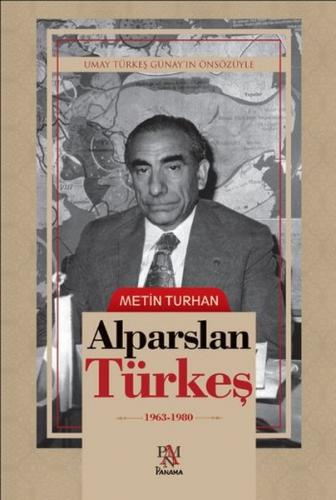 Kurye Kitabevi - Alpaslan Türkeş 1963 - 1980