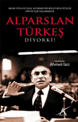 Kurye Kitabevi - Alparlan Türkeş Diyor Ki
