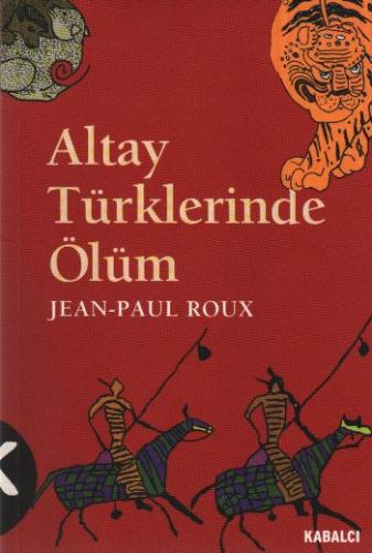 Kurye Kitabevi - Altay Türklerinde Ölüm