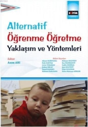 Alternatif Öğrenme Öğretme Yaklaşım Ve Yöntemleri