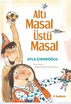 Altı Masal Üstü Masal
