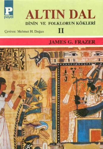 Kurye Kitabevi - Altın Dal-II: Dinin ve Folklorun Kökleri