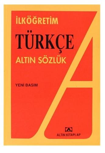 Altın İlköğretim Türkçe Sözlük