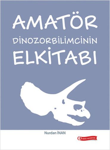 Amatör Dinozorbilimcinin Elkitabı - Münzevi Kitabevi