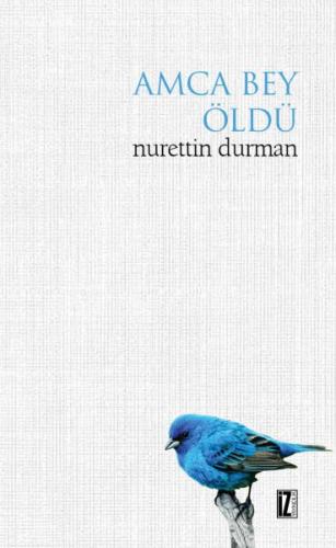 Amca Bey Öldü - Münzevi Kitabevi