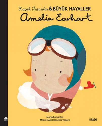 Kurye Kitabevi - Küçük İnsanlar-Büyük Hayaller Amelia Earhart