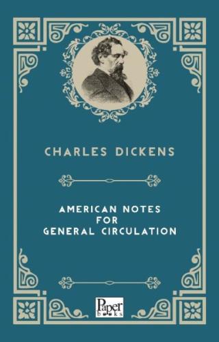 Kurye Kitabevi - American Notes For General Circulation (İngilizce Kit