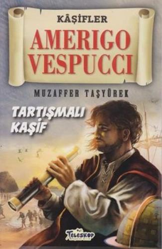 Kurye Kitabevi - Amerigo Vespucci-Kaşifler Dizisi