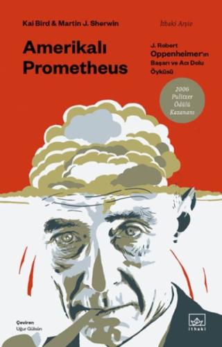 Kurye Kitabevi - Amerikalı Prometheus: J. Robert Oppenheimer’ın Başarı