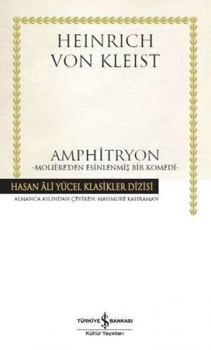 Amphitryon - Moliere'den Esinlenmiş Bir Komedi - Hasan Ali Yücel Klasikleri