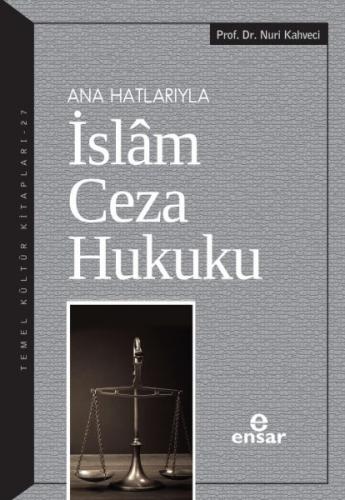 Kurye Kitabevi - Anahatlarıyla İslam Ceza Hukuku