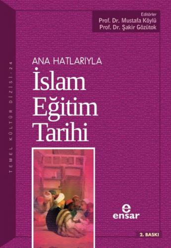 Kurye Kitabevi - Ana Hatlarıyla Islam Eğitim Tarihi