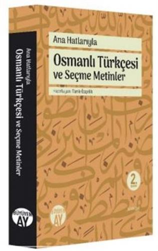 Kurye Kitabevi - Ana Hatlarıyla Osmanlı Türkçesi ve Seçme Metinler