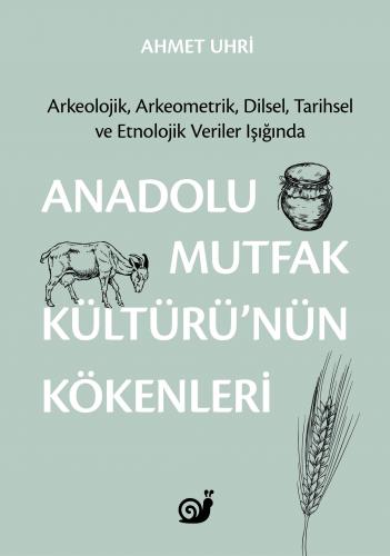 Kurye Kitabevi - Anadolu Mutfak Kültürü nün Kökenleri