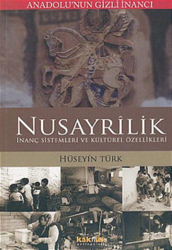 Kurye Kitabevi - Anadolu'nun Gizli İnancı Nusayrilik (İnanç Sistemleri