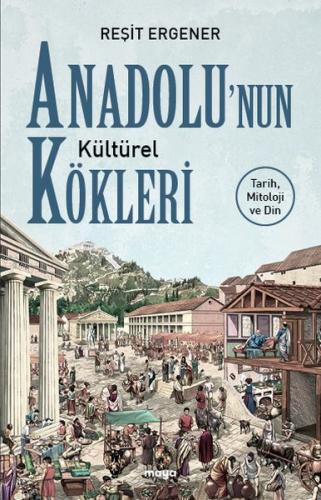 Kurye Kitabevi - Anadolu’nun Kültürel Kökleri
