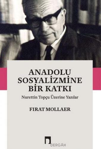 Kurye Kitabevi - Anadolu Sosyalizmine Bir Katkı Nurettin Topçu Üzerine