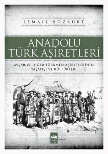 Kurye Kitabevi - Anadolu Türk Aşiretleri