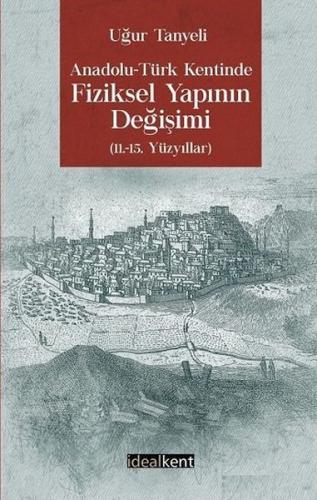 Kurye Kitabevi - Anadolu - Türk Kentinde Fiziksel Yapının Değişimi