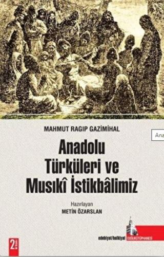 Kurye Kitabevi - Anadolu Türküleri ve Musiki Istikbalimiz