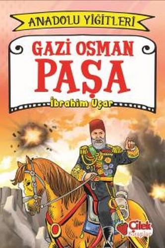 Kurye Kitabevi - Gazi Osman Paşa-Anadolu Yiğitleri 4