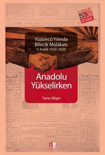 Kurye Kitabevi - Anadolu Yükselirken Yüzüncü Yılında Bilecik Mülakatı