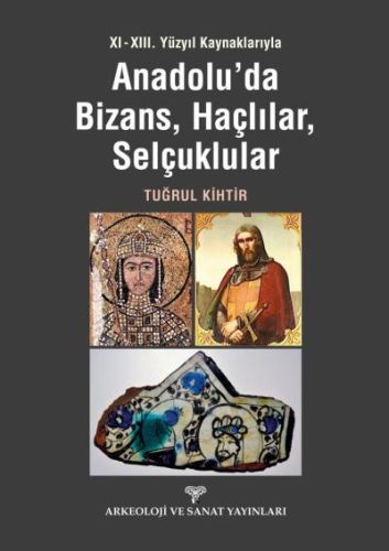 Kurye Kitabevi - Anadoluda Bizans Haçlılar Selçuklular