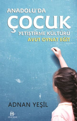 Kurye Kitabevi - Anadolu’da Çocuk Yetiştirme Kültürü-Avut Oynat Eğit