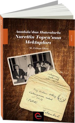 Kurye Kitabevi - Anadolu'dan Hatıralarla Nurettin Topçu'nun Mektupları