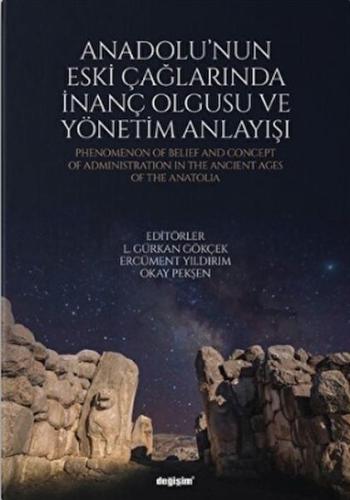 Kurye Kitabevi - Anadolu'nun Eski Çağlarında İnanç Olgusu ve Yönetim A