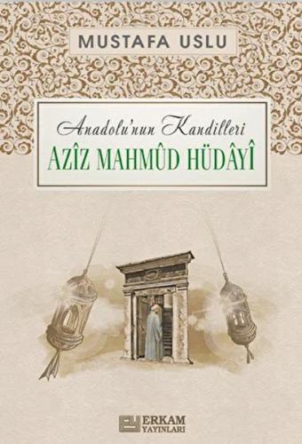 Kurye Kitabevi - Anadolu'nun Kandilleri - Aziz Mahmud Hüdayi