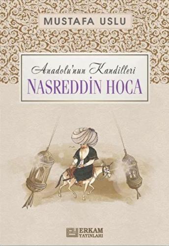 Kurye Kitabevi - Anadolu'nun Kandilleri - Nasreddin Hoca