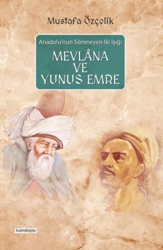 Kurye Kitabevi - Anadolu'nun Sönmeyen İki Işığı Mevlana ve Yunus Emre