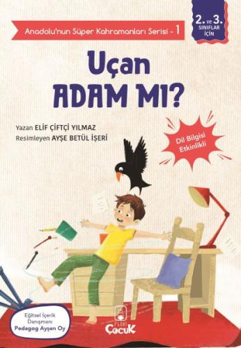 Kurye Kitabevi - Anadolu'nun Süper Kahramanları Serisi-1-Uçan Adam mı?