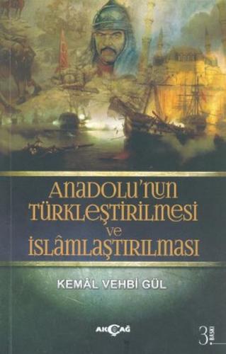 Kurye Kitabevi - Anadolu'nun Türkleştirilmesi ve İslamlaştırılması