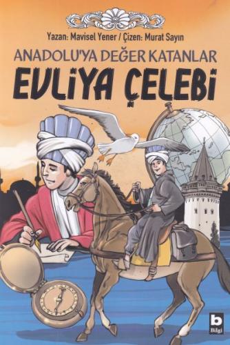 Anadoluya Değer Katanlar Evliya Çelebi - Münzevi Kitabevi