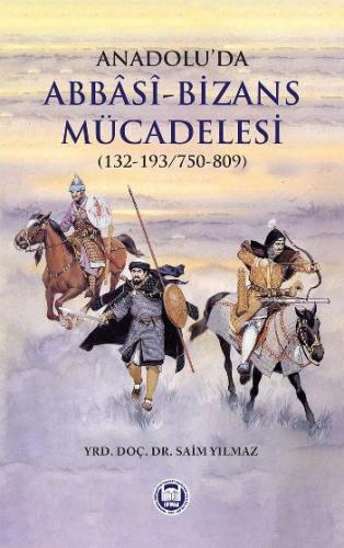 Kurye Kitabevi - Anadoluda Abbasi-Bizans Mücadelesi 132-193/750-809