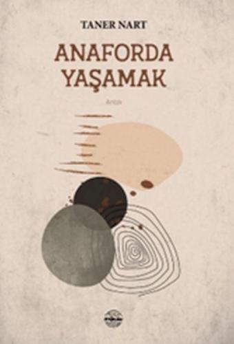 Anaforda Yaşamak