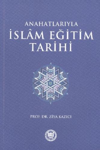 Kurye Kitabevi - Anahatlarıyla İslam Eğitimi Tarihi