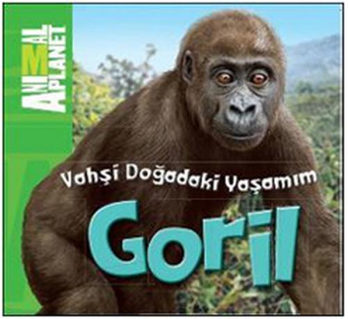 Animal Planet Doğadaki Vahşi Yaşamım Goril - Münzevi Kitabevi