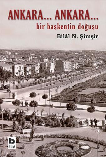 Kurye Kitabevi - Ankara... Ankara...Bir Başkent'in Doğuşu